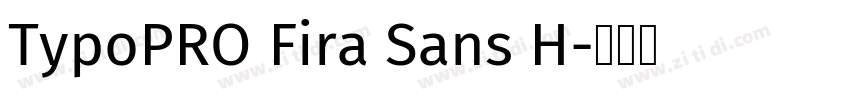 TypoPRO Fira Sans H字体转换